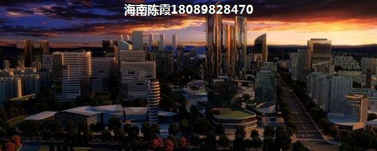 海南澄迈二手房选择全攻略凯莱·澜风雅筑低首付